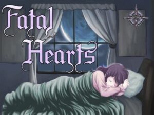 Fatal Hearts [Hanako Games]