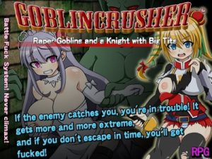 Goblin Crusher – R*per Goblins and a Knight with Big Tits