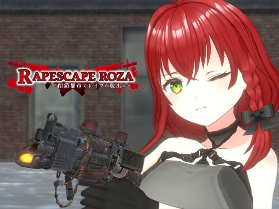 RAPESCAPE ROZA ~Escape or Violation in the Sealed City~