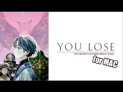 Mac Version YOU LOSE - Malicious Pleasure Service (Captain P)